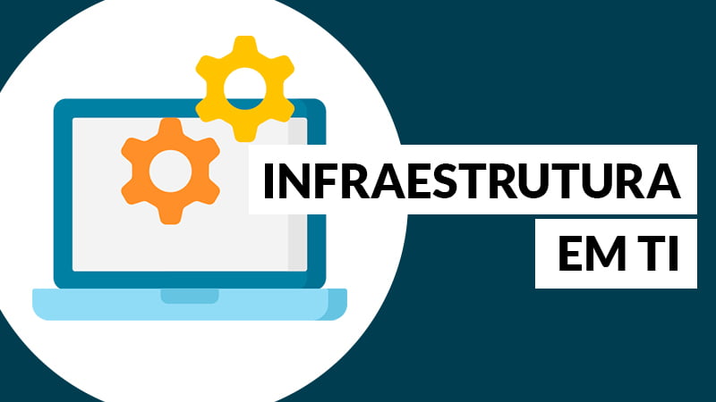 Infraestrutura em TI