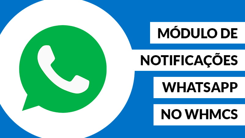 Módulo de Notificações WhatsApp no WHMCS